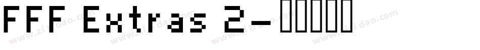 FFF Extras 2字体转换